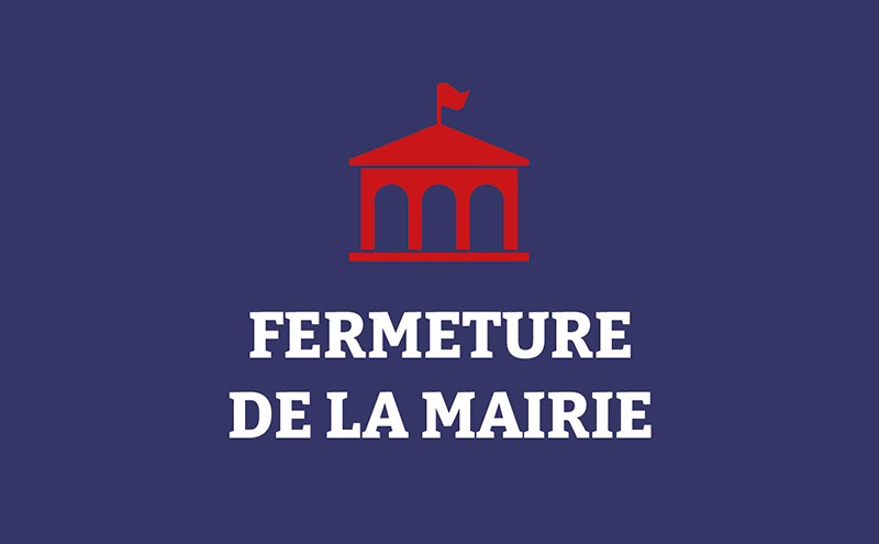 FERMETURE MAIRIE